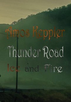 Thunder Road - Ice and Fire - Keppler, Amos