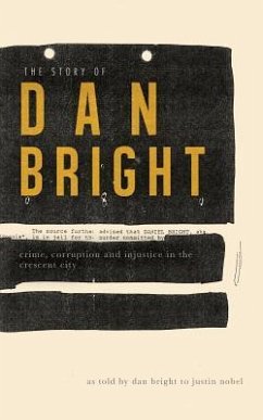 The Story of Dan Bright - Bright, Dan; Nobel, Justin