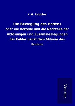 Die Bewegung des Bodens - Robbien, C. H.