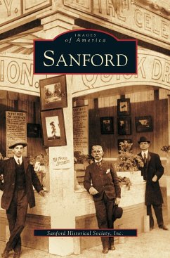 Sanford - Sanford Historical Society Inc; The Sanford Historical Society, Inc