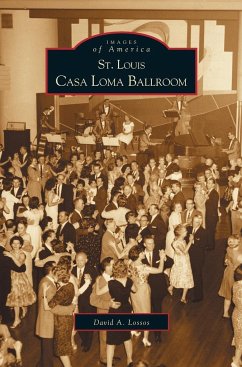 St. Louis Casa Loma Ballroom - Lossos, David A.