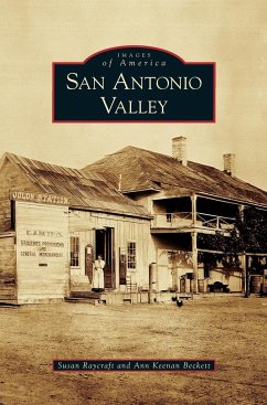 San Antonio Valley - Raycraft, Susan; Beckett, Ann Keenan