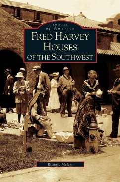 Fred Harvey Houses of the Southwest - Melzer, Richard