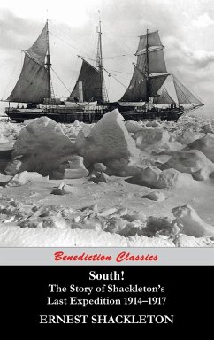 South! (Unabridged. with 97 original illustrations) - Shackleton, Ernest