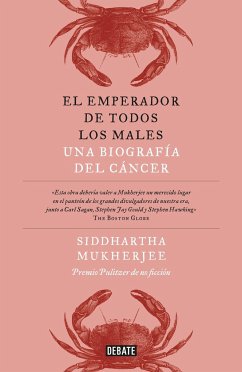 El Emperador de Todos Los Males / The Emperor of All Maladies: A Biography of Cancer - Mukherjee, Siddhartha