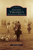 Northern Virginia's Equestrian Heritage