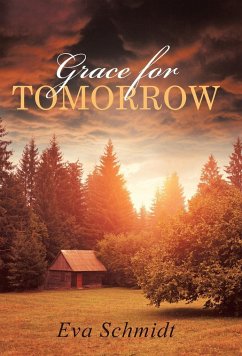 Grace for Tomorrow - Schmidt, Eva