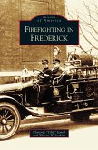 Firefighting in Frederick