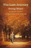 The Last Journey - Going Home - Expanded Edition: Volume 1