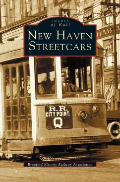 New Haven Streetcars - Branford Electric Railway Association