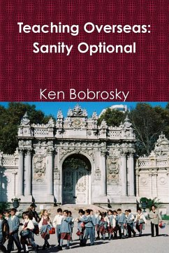 Teaching Overseas - Bobrosky, Ken