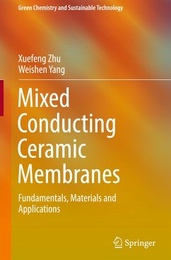 Mixed Conducting Ceramic Membranes - Zhu, Xuefeng;Yang, Weishen