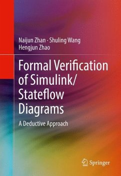 Formal Verification of Simulink/Stateflow Diagrams - Zhan, Naijun;Wang, Shuling;Zhao, Hengjun