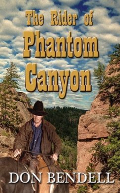 The Rider of Phantom Canyon - Bendell, Don