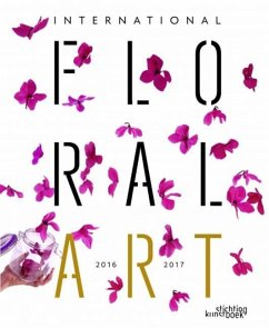 International Floral Art 2016/2017 - Kunstboek, Stichting