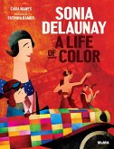 Sonia Delaunay: A Life of Color