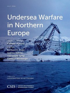 Undersea Warfare in Northern Europe - Hicks, Kathleen H.; Metrick, Andrew; Sawyer Samp, Lisa