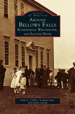 Around Bellows Falls - Collins, Anne L.; Lisai, Virginia; Luring, Louise