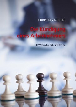 Die Kündigung eines Arbeitnehmers - Müller, Christian