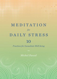 Meditation for Daily Stress - Pascal, Michel