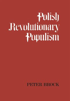Polish Revolutionary Populism - Brock, Peter