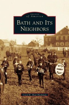 Bath and Its Neighbors - Bear Heckman, Carol K.