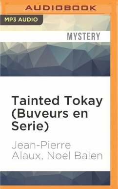 Tainted Tokay (Buveurs En Serie) - Alaux, Jean-Pierre; Balen, Noel