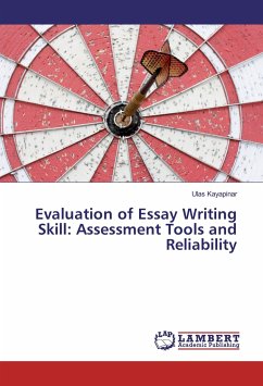 Evaluation of Essay Writing Skill: Assessment Tools and Reliability - Kayapinar, Ulas