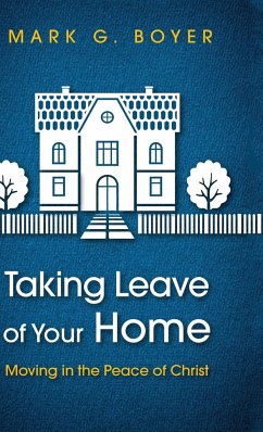 Taking Leave of Your Home - Boyer, Mark G.