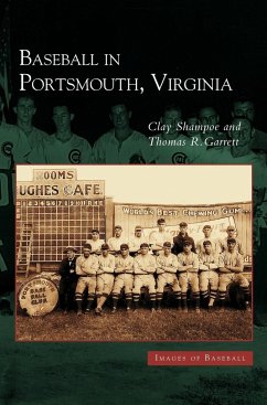 Baseball in Portsmouth, Virginia - Shampoe, Clay; Garrett, Thomas R.