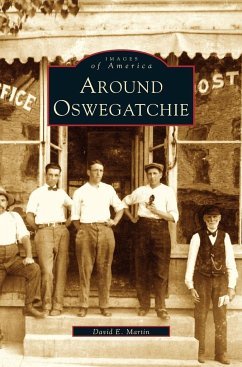 Around Oswegatchie - Martin, David E.