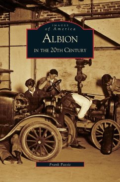 Albion in the Twentieth Century - Passic, Frank; Passic, Fran