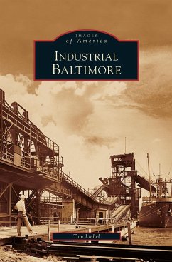 Industrial Baltimore - Liebel, Tom