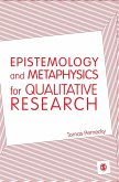 Epistemology and Metaphysics for Qualitative Research