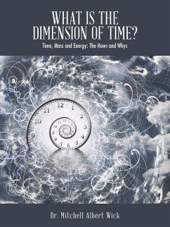 What Is the Dimension of Time? - Wick, Mitchell Albert