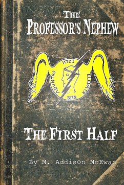 The Professor's Nephew - The First Half - McEwan, M. Addison