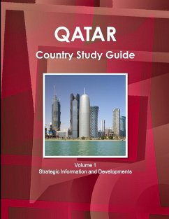 Qatar Country Study Guide Volume 1 Strategic Information and Developments - Ibp, Inc.