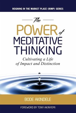 The Power of Meditative Thinking - Akindele, Bode