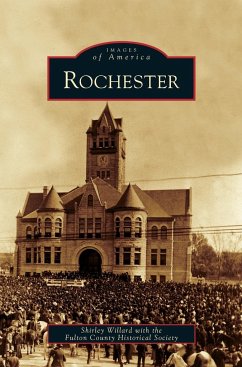 Rochester - Willard, Shirley; Fulton County Historical Society