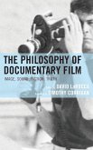 The Philosophy of Documentary Film