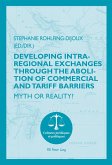 Developing Intra-regional Exchanges through the Abolition of Commercial and Tariff Barriers / L¿abolition des barrières commerciales et tarifaires dans la région de l¿Océan indien