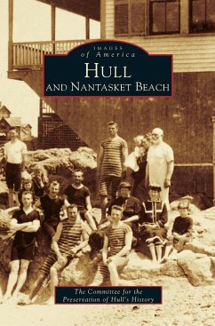 Hull and Nantasket Beach - Committee for Preservation of Hull's His