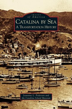 Catalina by Sea - Pedersen, Jeannine L.; Catalina Island Museum