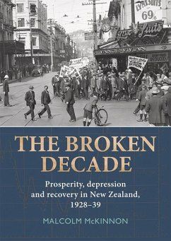 The Broken Decade: Prosperity, Depression and Recovery in New Zealand, 1928-39 - Mckinnon, Malcolm