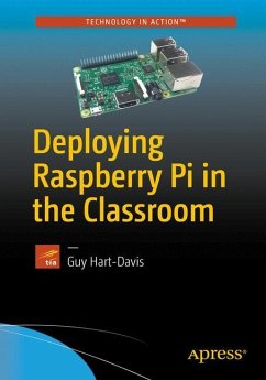 Deploying Raspberry Pi in the Classroom - Hart-Davis, Guy