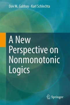 A New Perspective on Nonmonotonic Logics - Gabbay, Dov M.;Schlechta, Karl