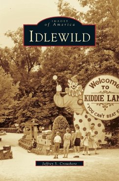 Idlewild - Croushore, Jeffrey S.; Crowshore, Jeffrey S.