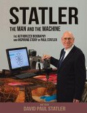 Statler: The Man and the Machine Volume 1