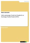 Aktiv gemanagte Fonds im Vergleich zu Exchange Traded Funds (ETFs)