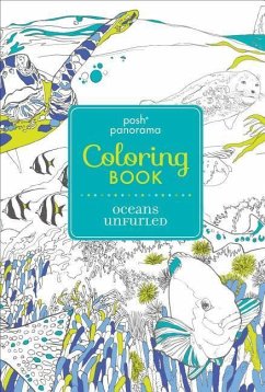 Posh Panorama Adult Coloring Book: Oceans Unfurled - Andrews Mcmeel Publishing